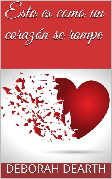 Portada de Esto es como un corazón se rompe
